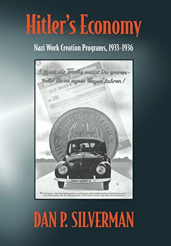 Hitler's Economy: Nazi Work Creation Programs, 1933-1936