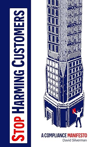 Stop Harming Customers: A Compliance Manifesto