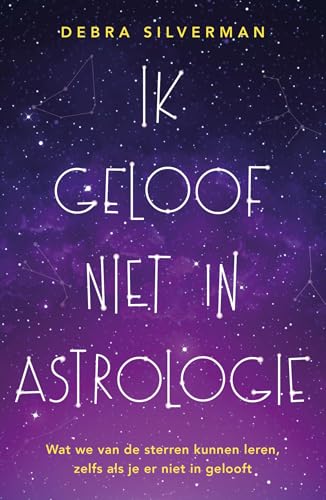 Ik geloof niet in astrologie: Wat we van de sterren kunnen leren, zelfs als je er niet in gelooft von Lev.