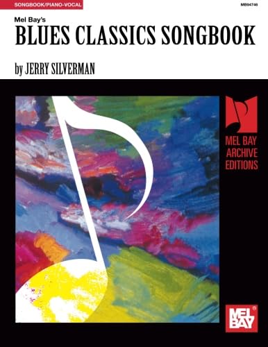 Blues Classics Songbook von Mel Bay Publications