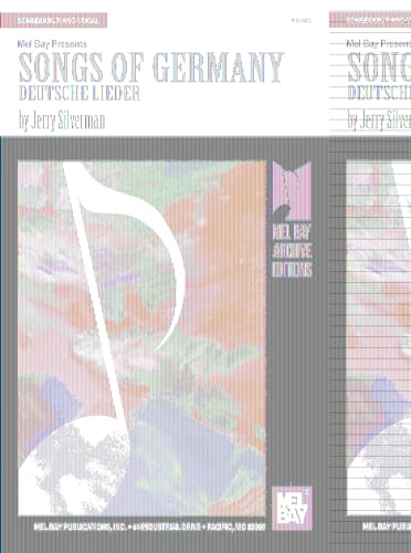 Songs of Germany: Deutsche Lieder von Mel Bay Publications, Inc.