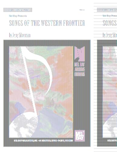 Songs of the Western Frontier (Mel Bay Archive Editions)