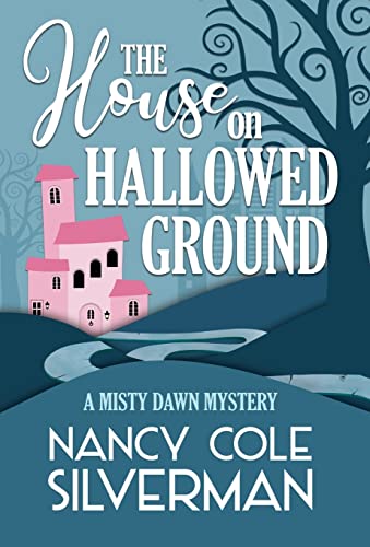 THE HOUSE ON HALLOWED GROUND (A Misty Dawn Mystery, Band 1) von Henery Press