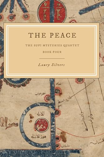 The Peace: A Sufi Mystery (The Sufi Mysteries Quartet, Band 4)