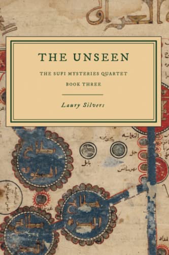 The Unseen: A Sufi Mystery (The Sufi Mysteries Quartet, Band 3)