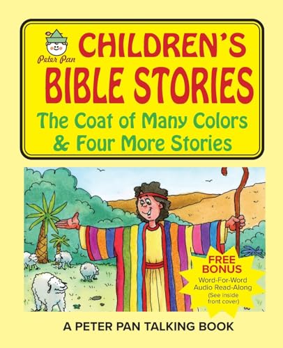 Peter Pan Bible Stories-The Coat of Many Colors and Four More Stories Peter Pan Bible Stories-The Coat of Many Colors and Four More Stories von Peter Pan Press