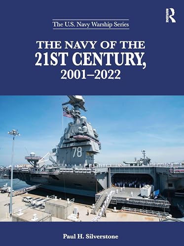 The Navy of the 21st Century, 2001-2022 (U.S. Navy Warship)