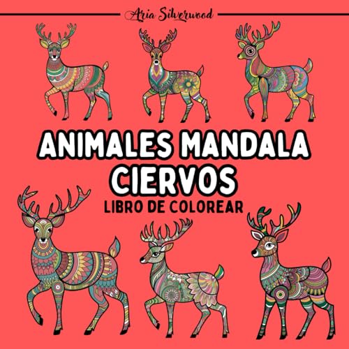 Animales Mandala - Ciervos: Un Libro de Colorear Mandala Único para Niños y Adultos Animales Mandala - Ciervos: Un Libro de Colorear Mandala Único para Niños y Adultos von Independently published