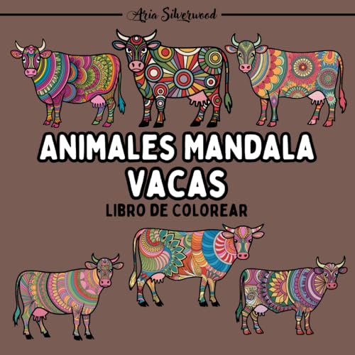 Animales Mandala - Vacas: Un Libro de Colorear Mandala Único para Niños y Adultos Animales Mandala - Vacas: Un Libro de Colorear Mandala Único para Niños y Adultos von Independently published