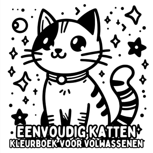 Eenvoudig Katten Kleurboek voor Volwassenen: Simpele en Grote Katontwerpen voor Ontspannend en Stressvrij Kleuren Eenvoudig Katten Kleurboek voor Volwassenen: Simpele en Grote Katontwerpen voor Ontspannend en Stressvrij Kleuren von Independently published
