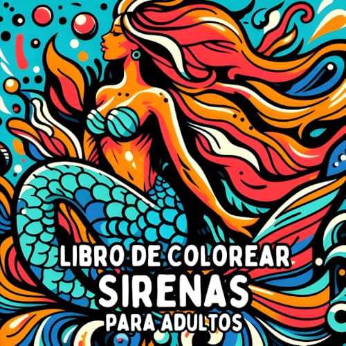 Libro de Colorear Sirenas para Adultos: Diseños de Sirenas Simples y de Gran Formato para Colorear de Manera Relajante y Sin Estrés Libro de Colorear Sirenas para Adultos: Diseños de Sirenas Simples y de Gran Formato para Colorear de Manera Relajante y Sin Estrés von Independently published