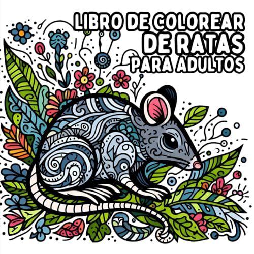 Libro de Colorear de Ratas para Adultos: Diseños de Ratas Simples y de Gran Formato para Colorear de Manera Relajante y Sin Estrés Libro de Colorear de Ratas para Adultos: Diseños de Ratas Simples y de Gran Formato para Colorear de Manera Relajante y Sin Estrés von Independently published