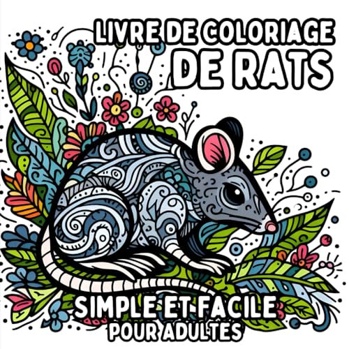 Livre de Coloriage de Rats Simple et Facile pour Adultes: Dessins de Rats Simples et Grands pour une Coloration Relaxante et Sans Stress Livre de Coloriage de Rats Simple et Facile pour Adultes: Dessins de Rats Simples et Grands pour une Coloration Relaxante et Sans Stress von Independently published