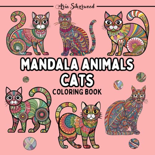 Mandala Animals - Cats: A Unique Mandala Coloring Book for Kids and Adults (Mandala Animals Coloring Books) Mandala Animals - Cats: A Unique Mandala Coloring Book for Kids and Adults (Mandala Animals Coloring Books) von Independently published