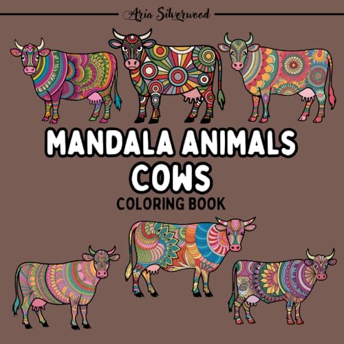 Mandala Animals - Cows: A Unique Mandala Coloring Book for Kids and Adults (Mandala Animals Coloring Books) Mandala Animals - Cows: A Unique Mandala Coloring Book for Kids and Adults (Mandala Animals Coloring Books) von Independently published