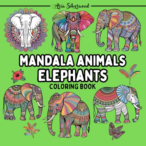 Mandala Animals - Elephants: A Unique Mandala Coloring Book for Kids and Adults (Mandala Animals Coloring Books) Mandala Animals - Elephants: A Unique Mandala Coloring Book for Kids and Adults (Mandala Animals Coloring Books) von Independently published