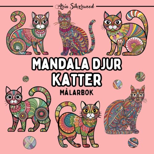 Mandala Djur - Katter: En Unik Mandala Målarbok för Barn och Vuxna Mandala Djur - Katter: En Unik Mandala Målarbok för Barn och Vuxna von Independently published
