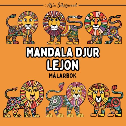 Mandala Djur - Lejon: En Unik Mandala Målarbok för Barn och Vuxna Mandala Djur - Lejon: En Unik Mandala Målarbok för Barn och Vuxna von Independently published