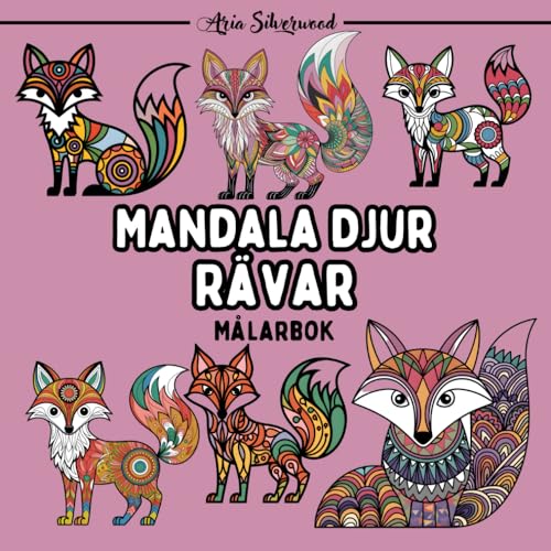 Mandala Djur - Rävar: En Unik Mandala Målarbok för Barn och Vuxna Mandala Djur - Rävar: En Unik Mandala Målarbok för Barn och Vuxna von Independently published