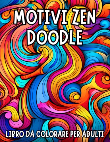 Motivi Zen Doodle: Libro da colorare per adulti Motivi Zen Doodle: Libro da colorare per adulti von Independently published