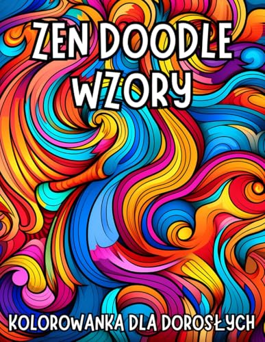 Zen Doodle Wzory: Kolorowanka dla dorosłych Zen Doodle Wzory: Kolorowanka dla dorosłych von Independently published