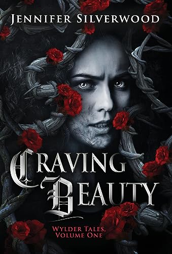 Craving Beauty (Wylder Tales, Band 1) von IngramSpark
