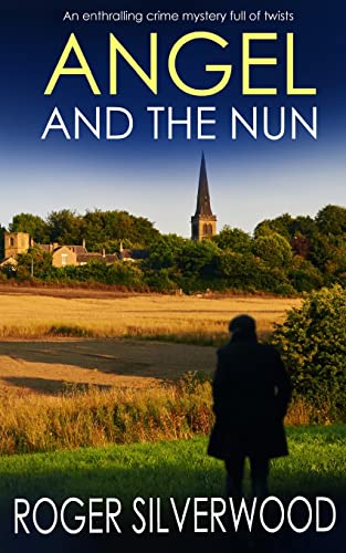 ANGEL AND THE NUN an enthralling crime mystery full of twists (Yorkshire Murder Mysteries, Band 29) von JOFFE BOOKS LTD