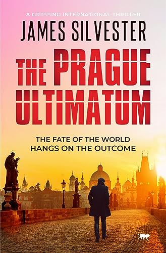 The Prague Ultimatum: a gripping international thriller (The Prague Thrillers, Band 2) von Bloodhound Books