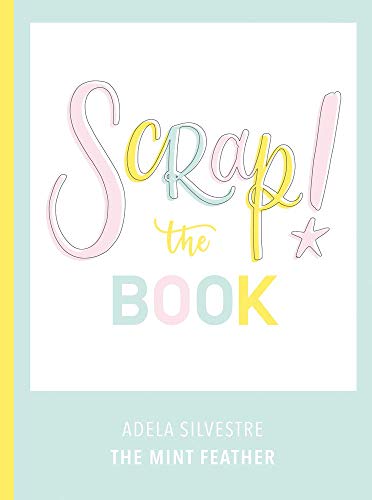Scrap! the Book von Instituto Monsa de Ediciones, S.A.