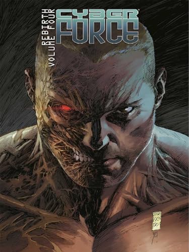 Cyber Force: Rebirth Volume 4 (CYBER FORCE REBIRTH TP)