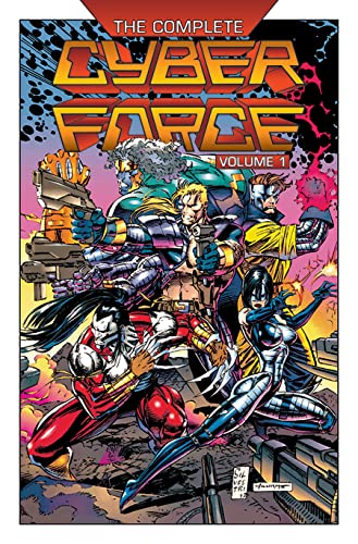 The Complete Cyberforce, Volume 1 (COMP CYBERFORCE TP)