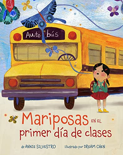 Mariposas en el primer día de clases/ Butterflies on the First Day of School