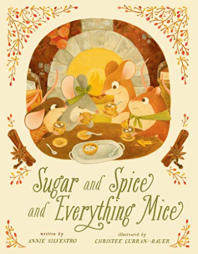 Sugar and Spice and Everything Mice (Mice Skating, 2) von Sterling Children's Books