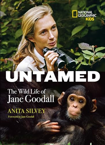 Untamed: The Wild Life of Jane Goodall (Biography)