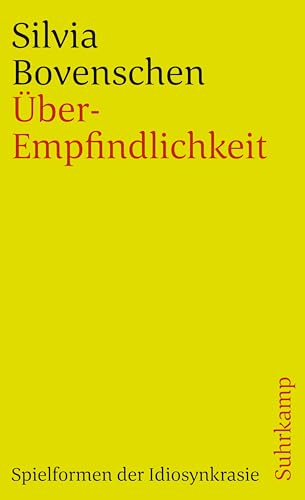 Über-Empfindlichkeit: Spielformen der Idiosynkrasie (suhrkamp taschenbuch) von Suhrkamp Verlag AG