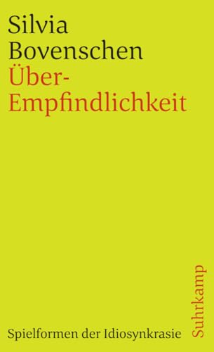 Über-Empfindlichkeit: Spielformen der Idiosynkrasie (suhrkamp taschenbuch) von Suhrkamp Verlag AG