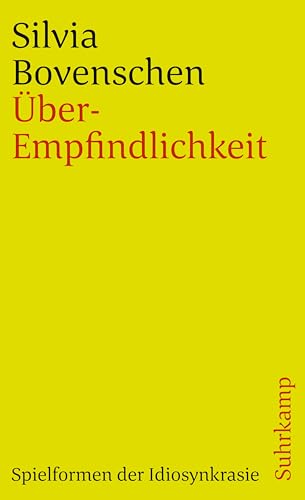 Über-Empfindlichkeit: Spielformen der Idiosynkrasie (suhrkamp taschenbuch)