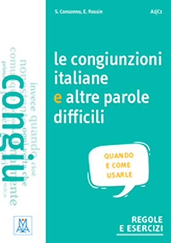 Grammatiche ALMA: Le congiunzioni italiane e altre parole difficili von Alma Edizioni