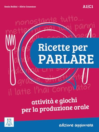 Ricette per parlare – edizione aggiornata: attività e giochi per la produzione orale / Kopiervorlagen