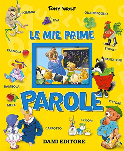 Le mie prime parole (Impariamo l'italiano) Le mie prime parole (Impariamo l'italiano) von Dami Editore