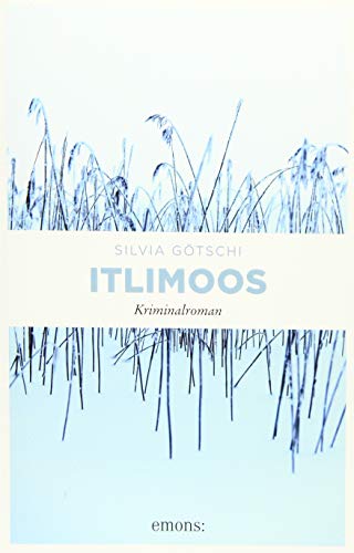 Itlimoos: Kriminalroman (Valérie Lehmann)