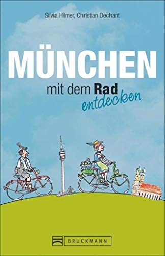 München mit dem Rad entdecken