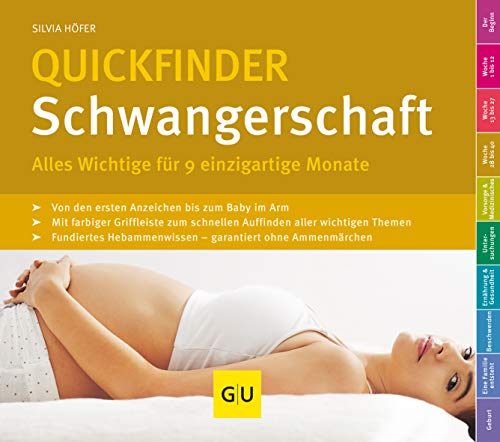 Quickfinder Schwangerschaft: Alles Wichtige für 9 einzigartige Monate (GU Schwangerschaft)
