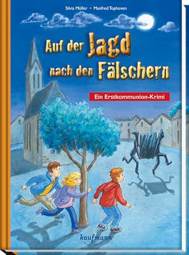 Auf der Jagd nach den Fälschern: Ein Erstkommunion-Krimi von Kaufmann, Ernst, Verlag