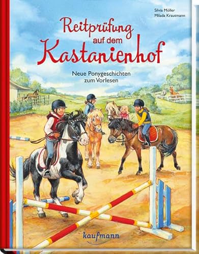 Reitprüfung auf dem Kastanienhof: Neue Ponygeschichten zum Vorlesen (Die Ponybande) Reitprüfung auf dem Kastanienhof: Neue Ponygeschichten zum Vorlesen (Die Ponybande)