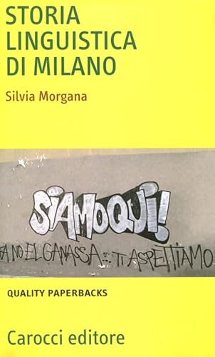 Storia linguistica di Milano (Quality paperbacks) von QUALITY PAPERBACKS
