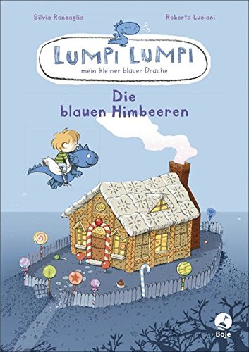 Lumpi Lumpi, mein kleiner blauer Drache - Die blauen Himbeeren