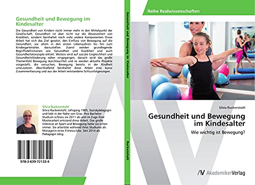 Gesundheit und Bewegung im Kindesalter: Wie wichtig ist Bewegung? von VDM Verlag