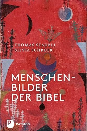 Menschenbilder der Bibel von Patmos-Verlag