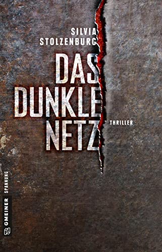 Das dunkle Netz: Thriller (Thriller im GMEINER-Verlag) (Mark Becker) von Gmeiner Verlag